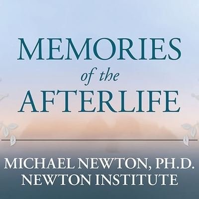 Cover for Michael Newton · Memories of the Afterlife (CD) (2012)
