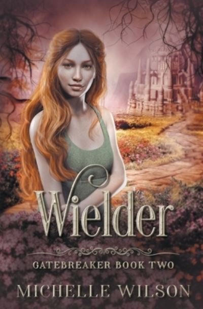 Cover for Michelle Wilson · Wielder (Pocketbok) (2021)