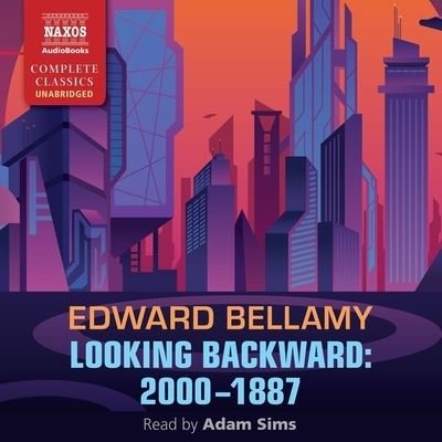 Cover for Edward Bellamy · Looking Backward: 2000-1887 (CD) (2022)