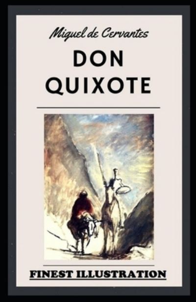 Cover for Migue D Cervantes · Don Quixote: (Finest Illustration) (Paperback Book) (2022)