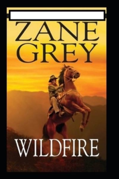 Cover for Amazon Digital Services LLC - KDP Print US · Wildfire-Western Classic Original Edition (Annotated) (Paperback Bog) (2022)