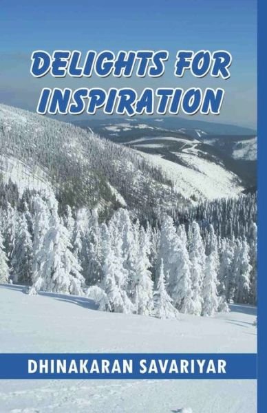 Cover for Dhinakaran Savariyar · Delights for Inspiration (Taschenbuch) (2022)