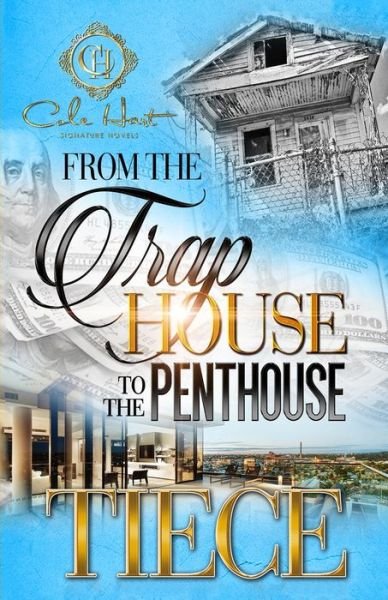 Cover for Tiece · From The Trap House To The Penthouse: A Hood Love Story - From the Trap House to the Penthouse (Paperback Book) (2022)