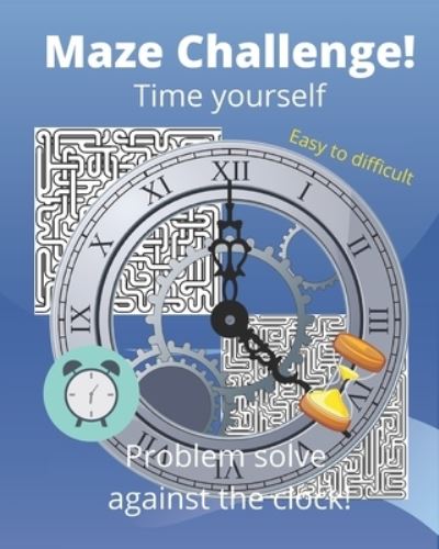 Cover for Garry Umney · Maze Challenge: Problem solve against the clock (Paperback Book) (2021)