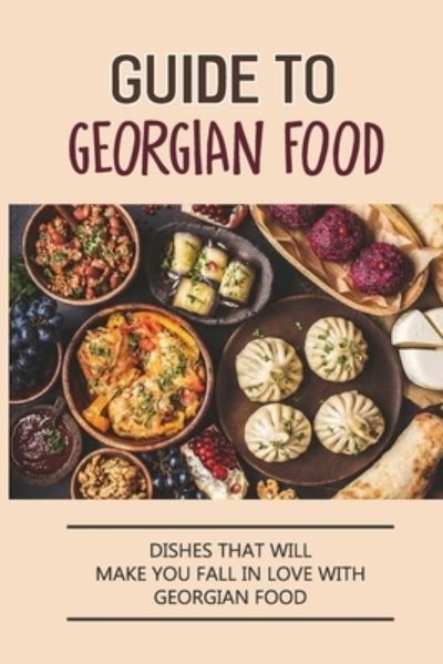 Cover for Tammera Marszalek · Guide To Georgian Food (Paperback Book) (2021)