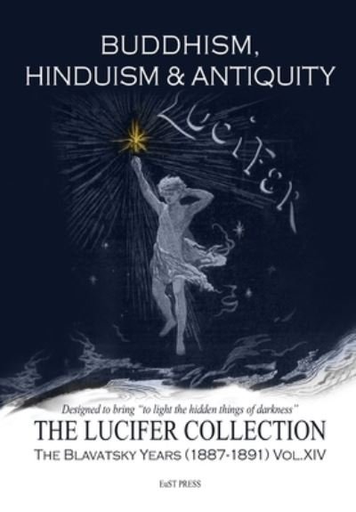 Buddhism, Hinduism & Antiquity - Helena Petrovna Blavatsky - Livres - Independently Published - 9798547244377 - 31 juillet 2021
