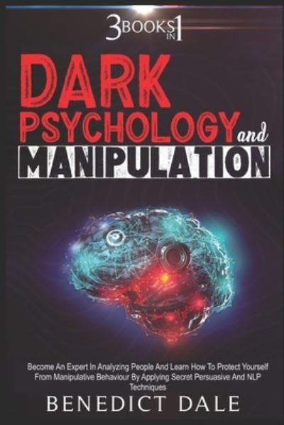 Cover for Benedict Dale · Dark Psychology And Manipulation (Paperback Book) (2020)