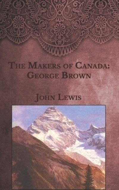 Cover for John Lewis · The Makers of Canada (Paperback Book) (2021)