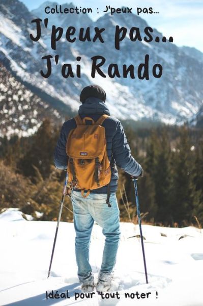 Cover for Collection J'Peux Pas · J'peux pas... J'ai Rando (Paperback Book) (2020)