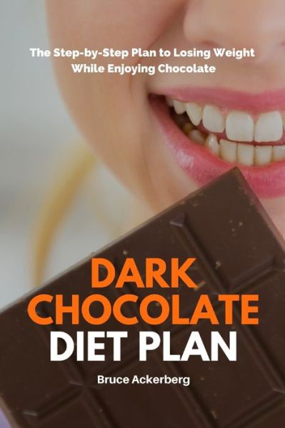 Cover for Bruce Ackerberg · Dark Chocolate Diet Plan (Paperback Book) (2020)