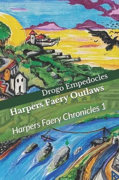 Cover for Drogo Empedocles · Harpers Faery Outlaws (Paperback Book) (2020)
