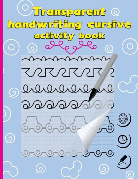 Transparent Handwriting Cursive Activity book. 20 Handwriting cursive - Acropolis Publishing - Libros - Independently Published - 9798646273377 - 19 de mayo de 2020