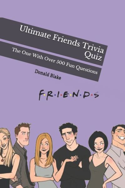 Cover for Donald Blake · Ultimate Friends Trivia Quiz (Paperback Book) (2020)