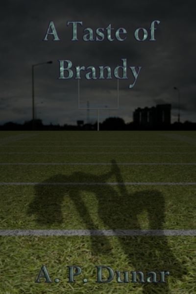 Cover for A P Dunar · A Taste of Brandy (Paperback Book) (2020)