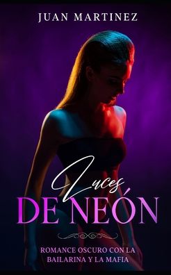 Cover for Juan Martinez · Luces de Neon (Paperback Book) (2020)