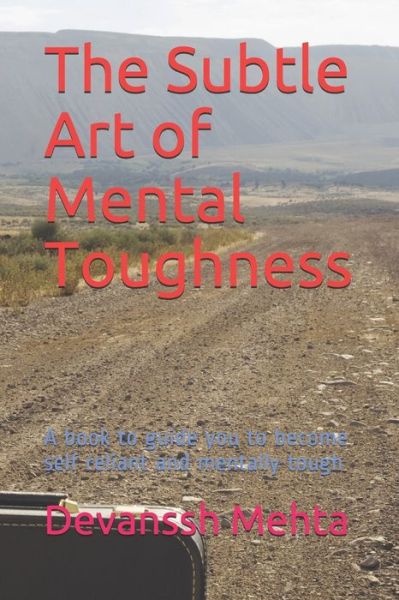 Cover for Devanssh Mehta · The Subtle Art of Mental Toughness (Paperback Book) (2021)