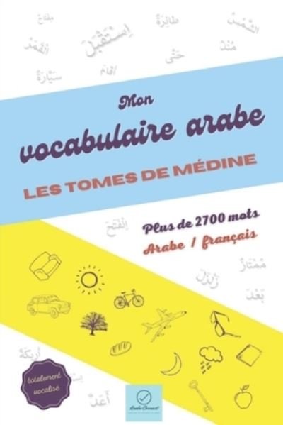 Cover for Arabe Correct · Mon vocabulaire arabe: Les tomes de Medine (Taschenbuch) (2021)