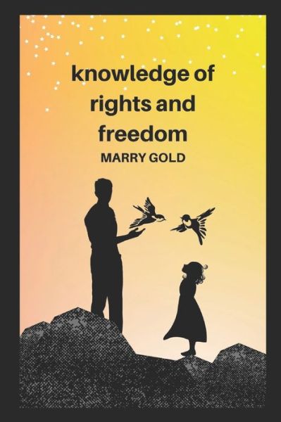 Cover for Marry Gold · Knowledge of rights and freedom: The right to identity is often considered one of the first rights (Paperback Book) (2022)