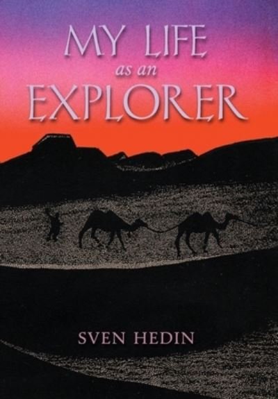 Cover for Sven Hedin · My Life as an Explorer (Book) (2022)