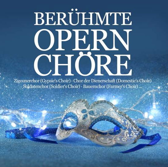 Cover for Berühmte Opernchöre (CD) (2017)