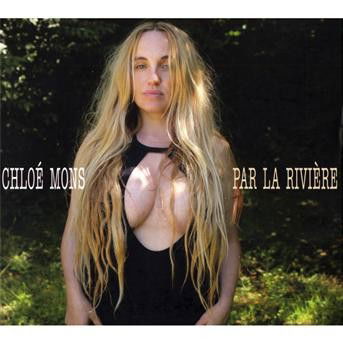 Cover for Chloe Mons · Par la riviere (CD) (2012)