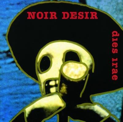 Dies irae (2CD+1DVD) - Noir Desir - Music - BARCLAY - 0600753836378 - May 31, 2021