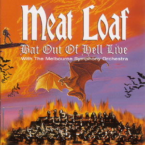 Meat Loaf - Bat out of Hell Live - Meat Loaf - Muzyka - UNIVERSAL - 0602498683378 - 5 września 2016