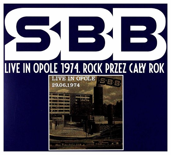 Cover for Sbb · Live in Opole 1974 - Rock Przez Caly Rok (CD) (2009)