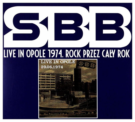 Cover for Sbb · Live in Opole 1974 - Rock Przez Caly Rok (CD) (2009)