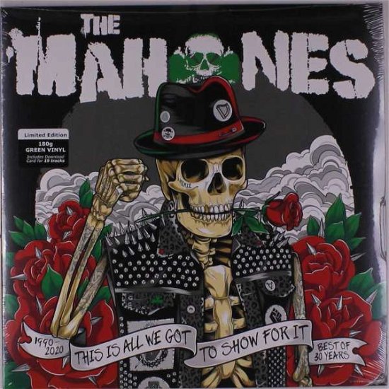 Cover for Mahones · 30 Years And This Is All We Got To Show For It (Green Smokey Vinyl) (LP) (2020)