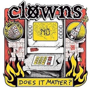 Cover for Clowns · Does It Matter? (7&quot;) (2021)