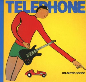 Cover for Telephone · Un Autre Monde (CD) (2015)