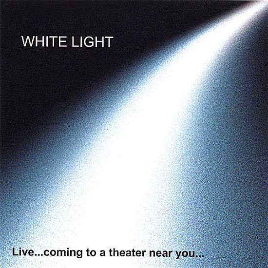 Cover for White Light · Livecoming to a Theater Near You (CD) (2007)
