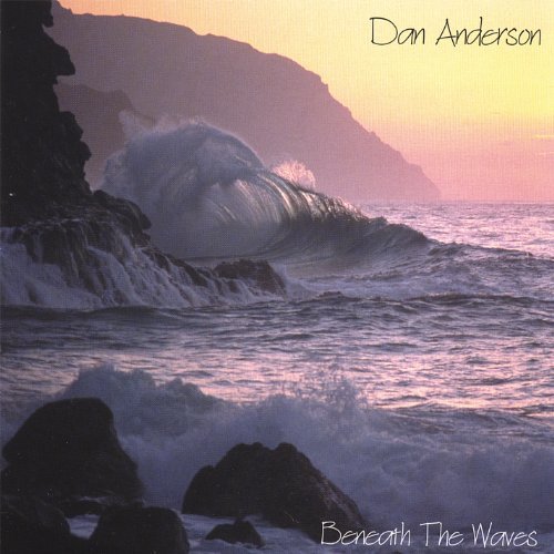 Cover for Dan Anderson · Beneath the Waves (CD) (2007)