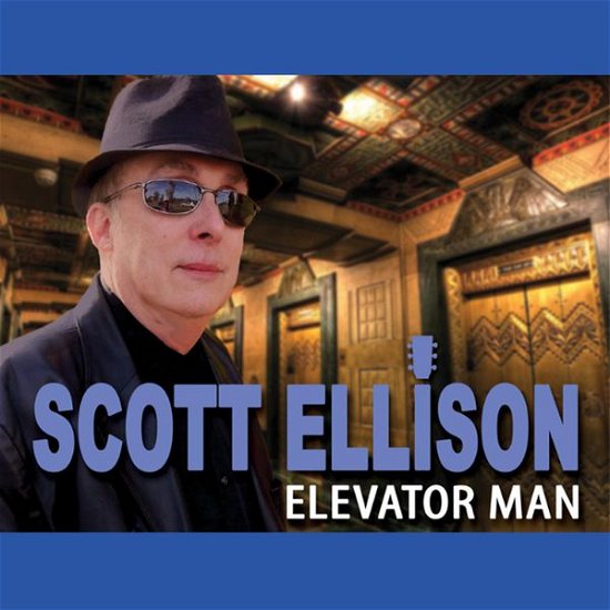 Cover for Scott Ellison · Elevator Man (CD) (2015)