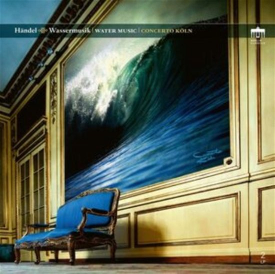 Cover for Concerto Koln · Händel: Wassermusik - Water Music (LP) (2023)