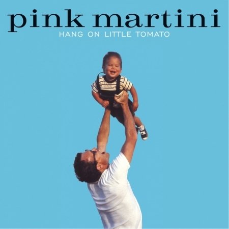 Cover for Pink Martini · Hang on Little Tomato (LP) (2023)