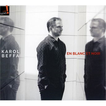 En Blanc et Noir - Karol Beffa - Muzyka - INDESENS - 3760039831378 - 2 listopada 2018