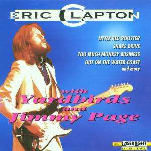Eric Clapton (With The Yardbirds And Jimmy Page) - Eric Clapton - Música - Laserlight - 4006408123378 - 29 de junho de 1995
