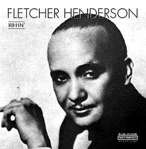 Riffin' - Fletcher Henderson - Musik - PAST PERFECT - 4011229043378 - 31. August 2017