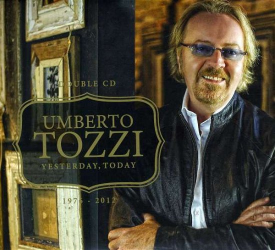 Cover for Umberto Tozzi · Yesterday Today (CD) (2012)