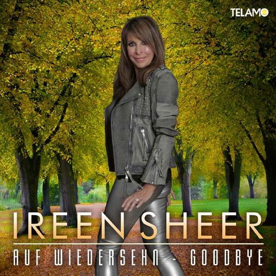 Auf Wiedersehn-goodbye - Ireen Sheer - Musik - TELAMO - 4053804316378 - 14. Januar 2022