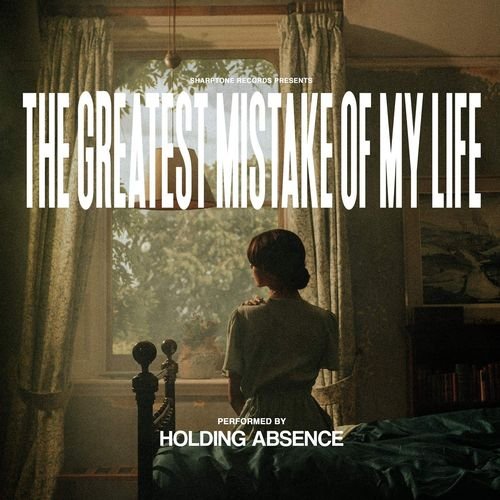 Cover for Holding Absence · Greatest Mistake of My Life - Sea Blue &amp; Milky (LP) (2022)
