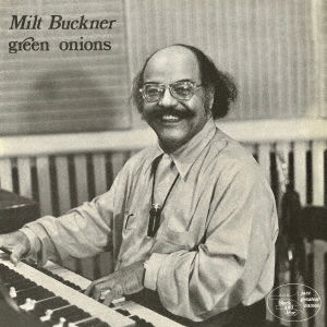 Cover for Buckner, Milt W. Illinois Jacquet, Buddy Tate, Son · Green Onions (CD) [Japan Import edition] (2020)