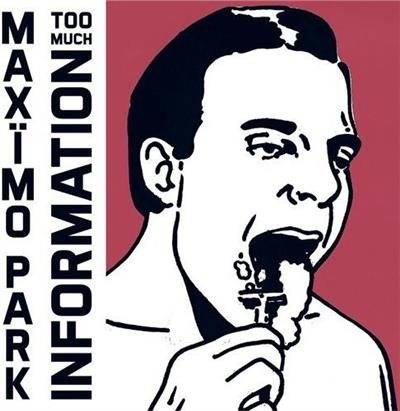 Too Much Information - Maximo Park - Music - Japanese - 4582214510378 - February 11, 2014