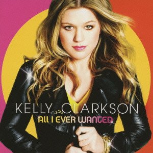 Cover for Kelly Clarkson · All I Ever Wanted (CD) (2021)