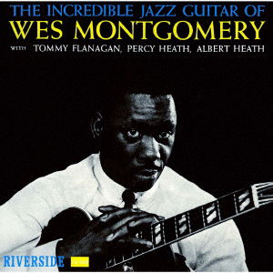 Incredible Jazz Guitar - Wes Montgomery - Music - WAX TIME - 4988031555378 - March 24, 2023