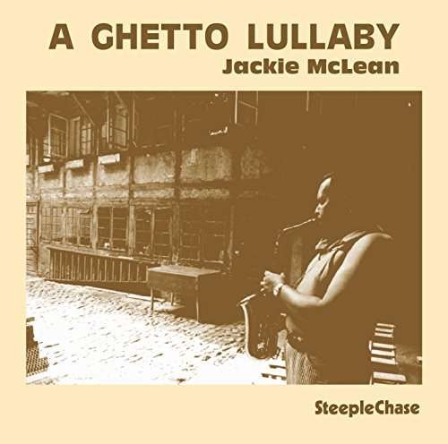 Cover for Jackie Mclean · Ghetto Lullaby (CD) [Remastered edition] (2017)