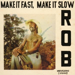 Cover for Rob · Make It Fast.make It Slow (CD) [Japan Import edition] (2018)