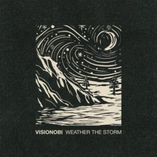 Cover for Visionobi · Weather the Storm (CD) (2023)